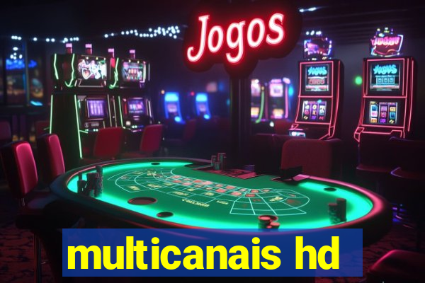 multicanais hd